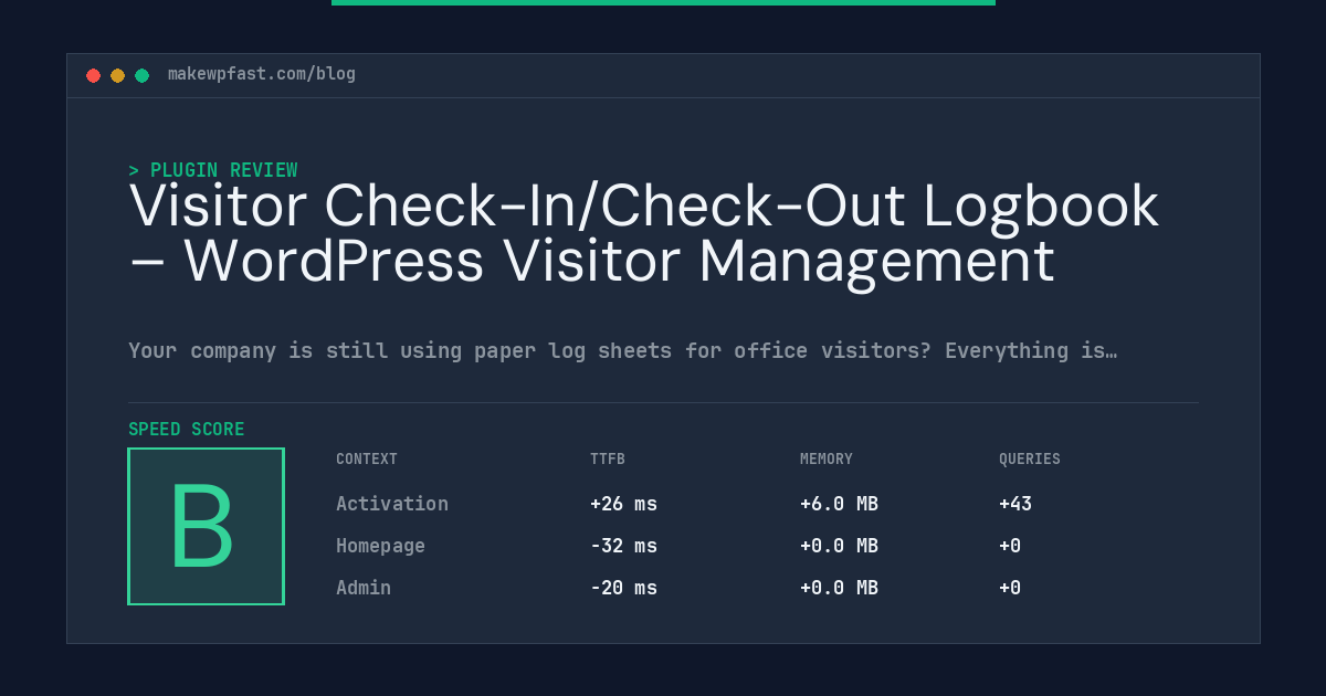 Visitor Check-In/Check-Out Logbook – WordPress Visitor Management - MakeWPFast