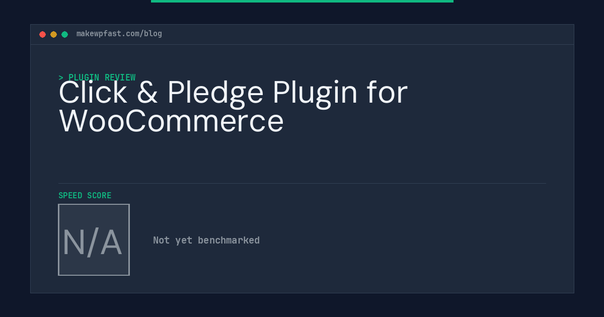 Click & Pledge Plugin for WooCommerce - MakeWPFast