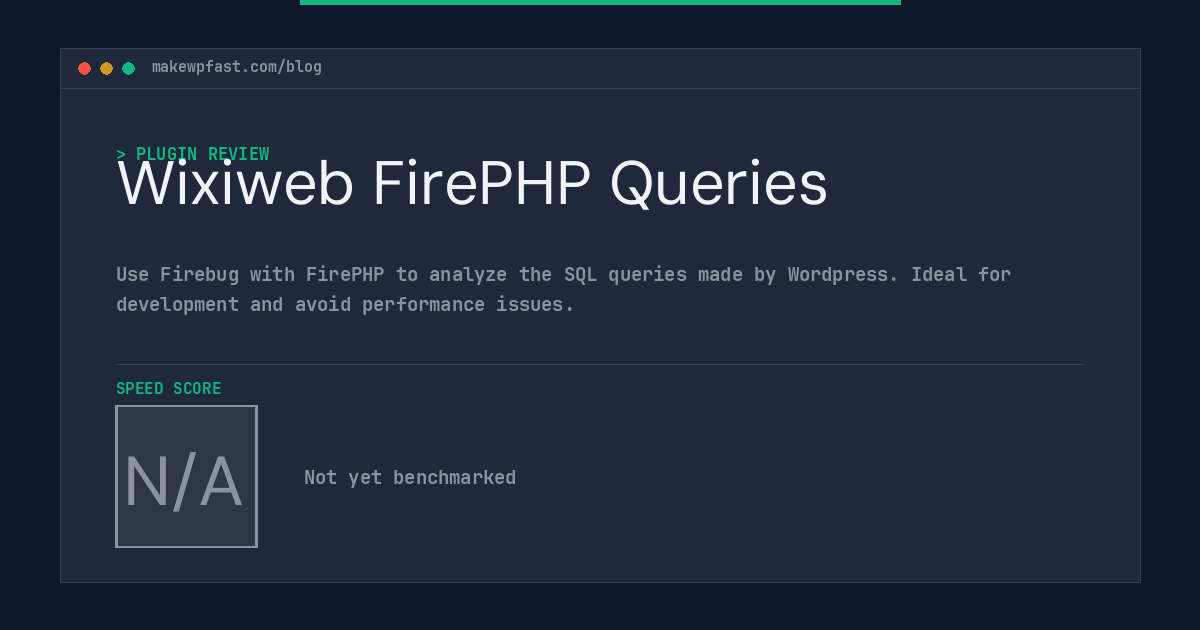 Wixiweb FirePHP Queries - MakeWPFast