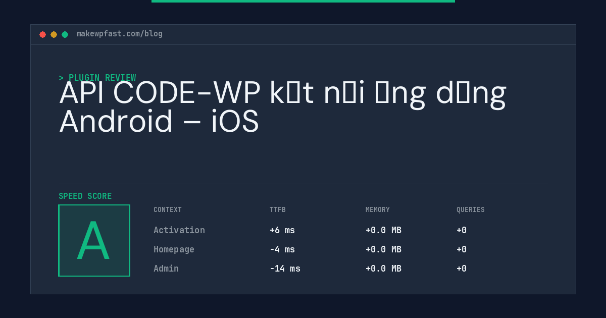 API CODE-WP kết nối ứng dụng Android – iOS - MakeWPFast