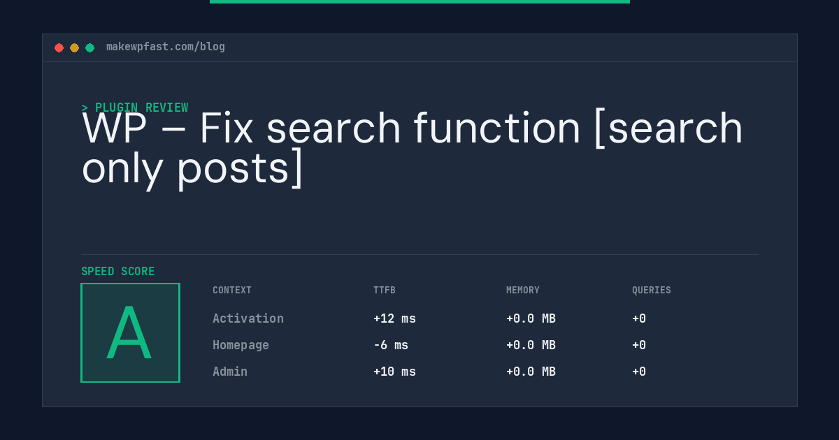 WP – Fix search function [search only posts] - MakeWPFast