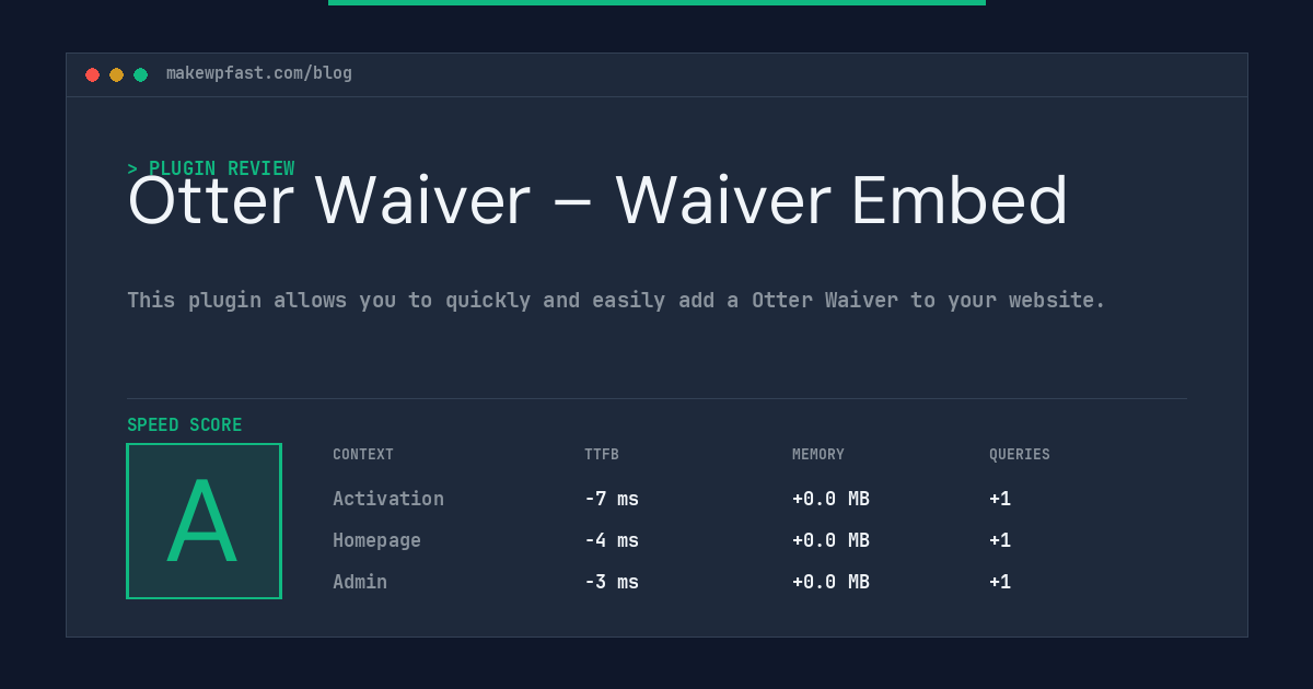 Otter Waiver – Waiver Embed - MakeWPFast