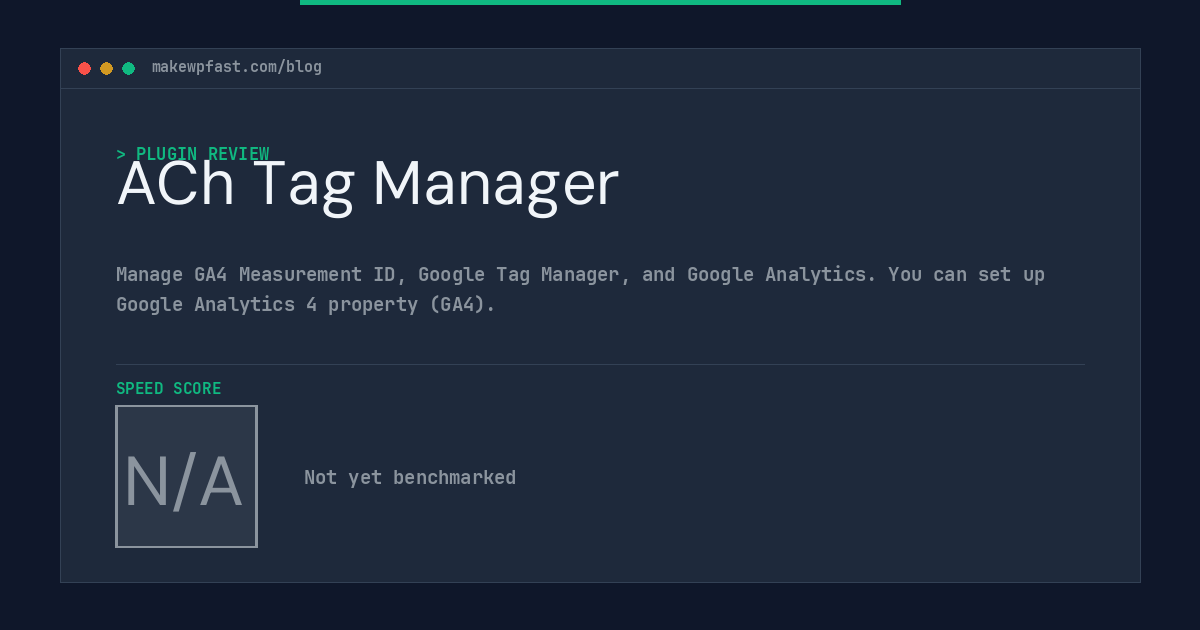ACh Tag Manager - MakeWPFast