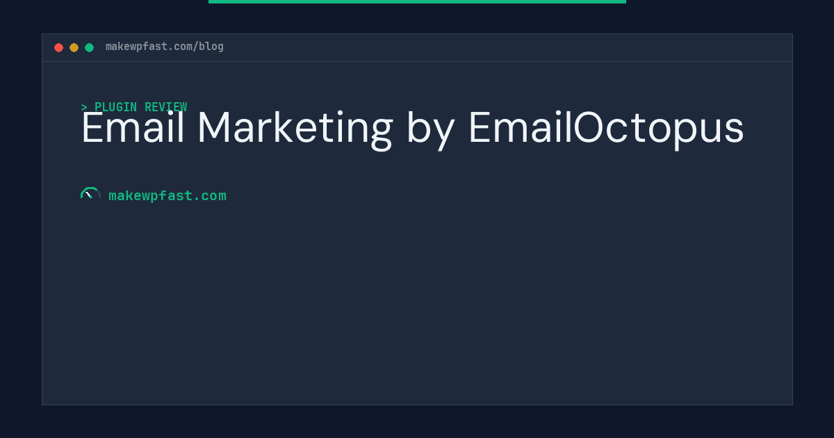 Email Marketing by EmailOctopus - MakeWPFast