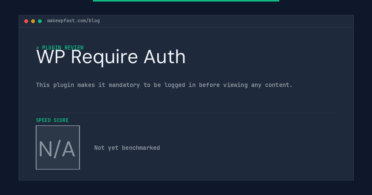 WP Require Auth - MakeWPFast