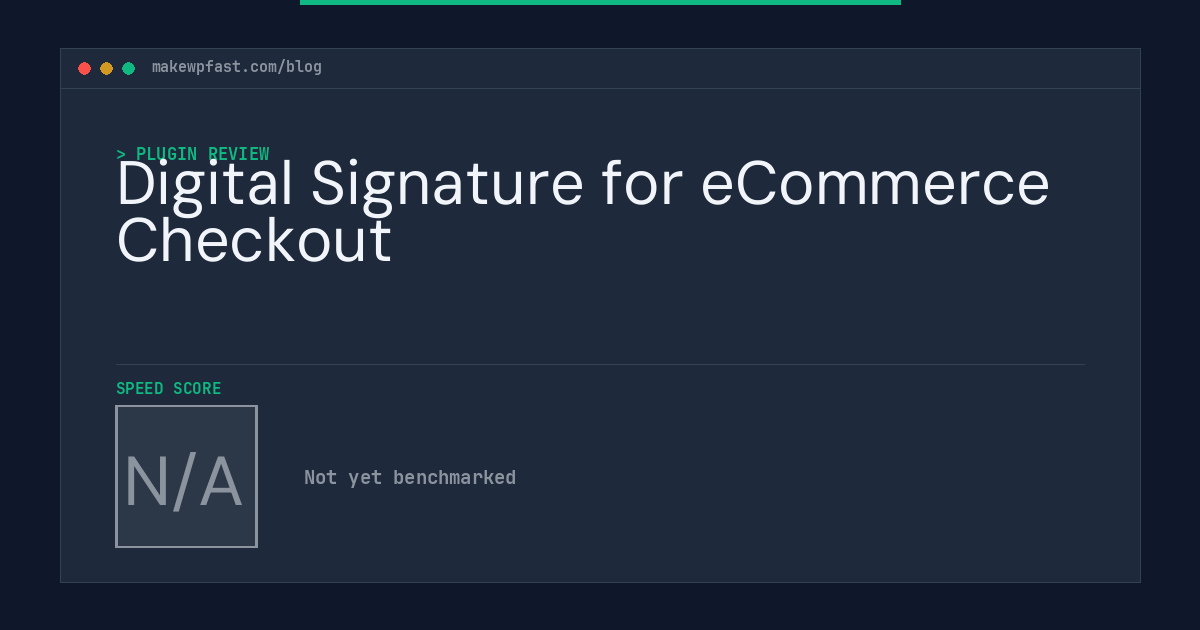 Digital Signature for eCommerce Checkout - MakeWPFast