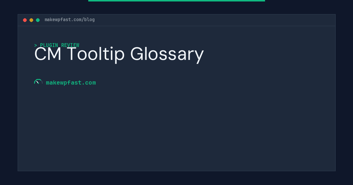 CM Tooltip Glossary - MakeWPFast