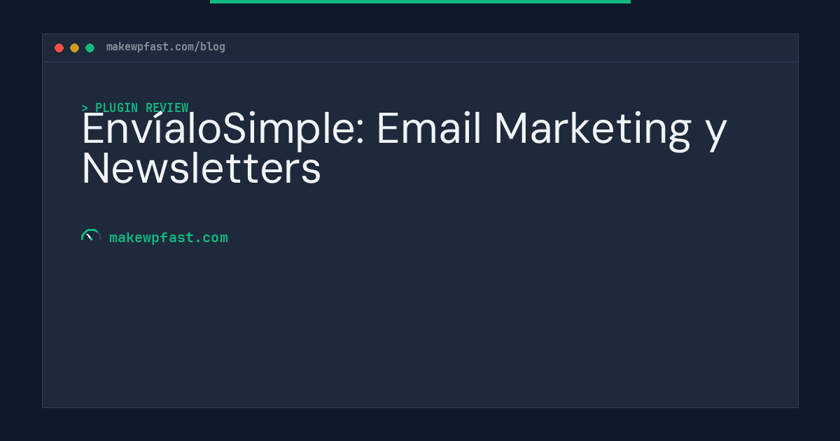 EnvíaloSimple: Email Marketing y Newsletters - MakeWPFast