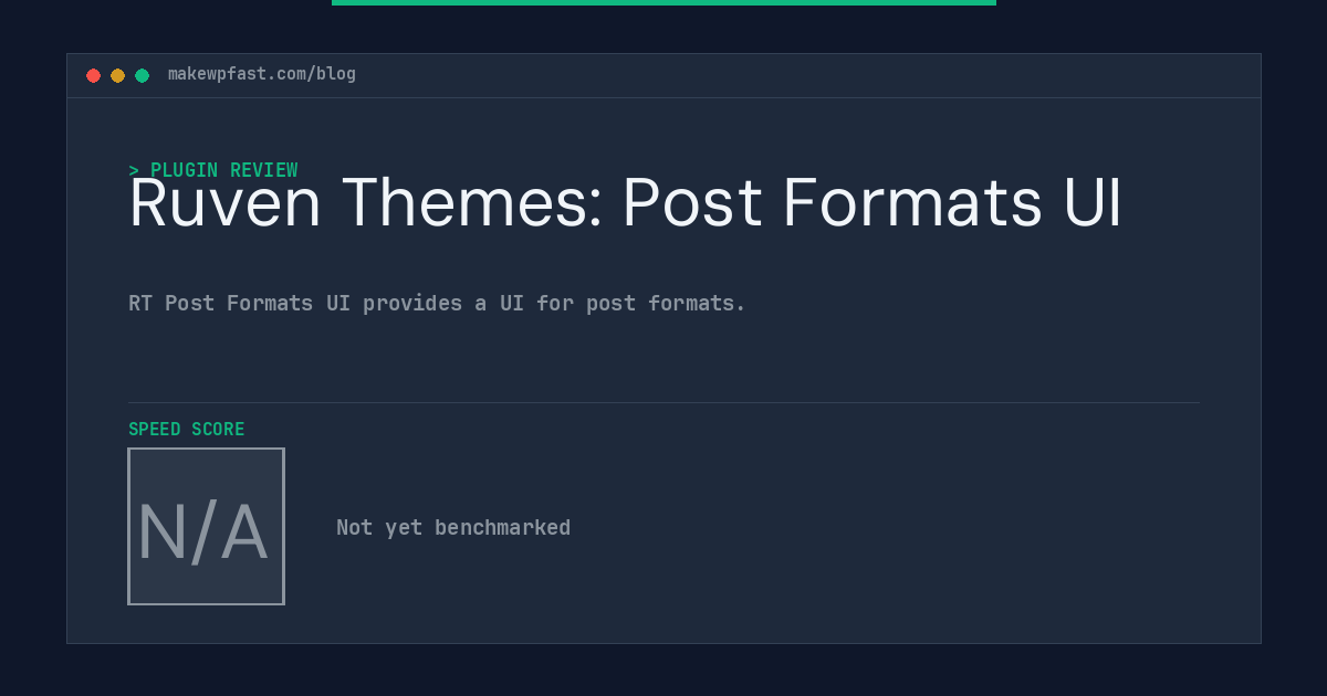 Ruven Themes: Post Formats UI - MakeWPFast