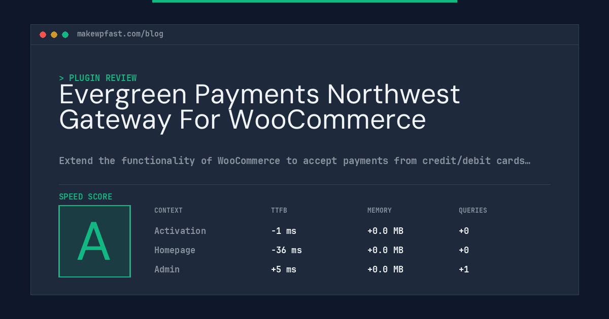 Evergreen Payments Northwest Gateway For WooCommerce - MakeWPFast