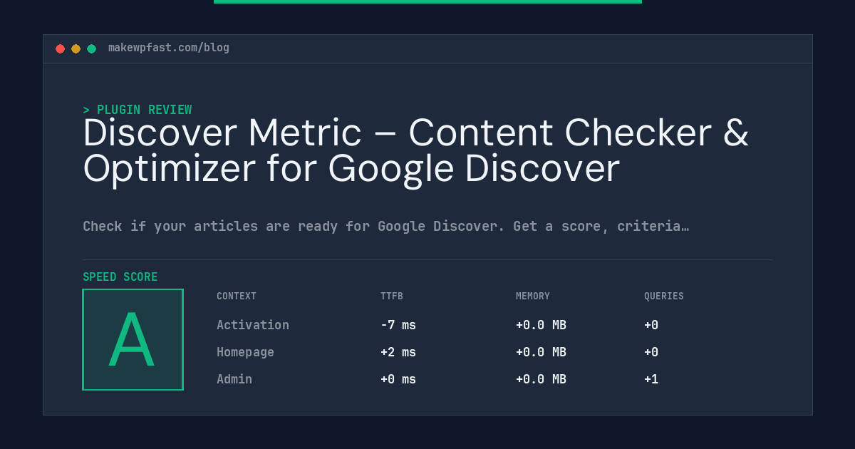 Discover Metric – Content Checker & Optimizer for Google Discover - MakeWPFast