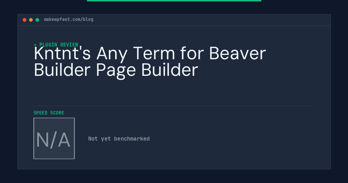 Kntnt's Any Term for Beaver Builder Page Builder - MakeWPFast