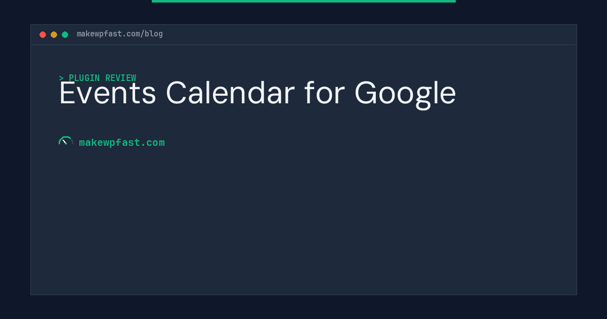 Events Calendar for Google - MakeWPFast