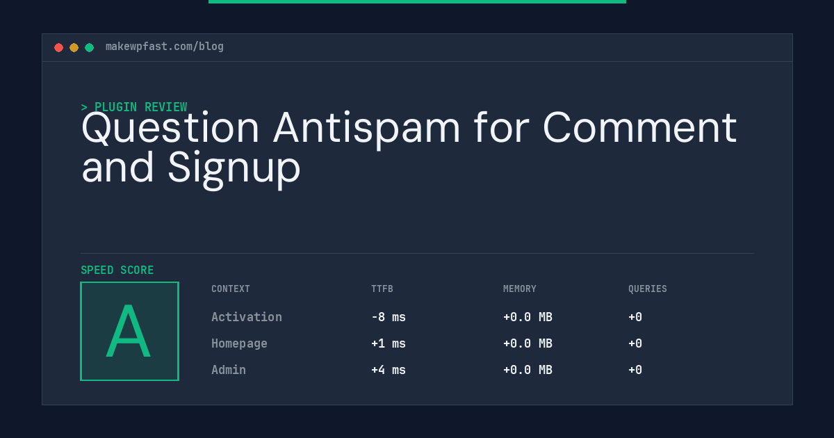 Question Antispam for Comment and Signup - MakeWPFast
