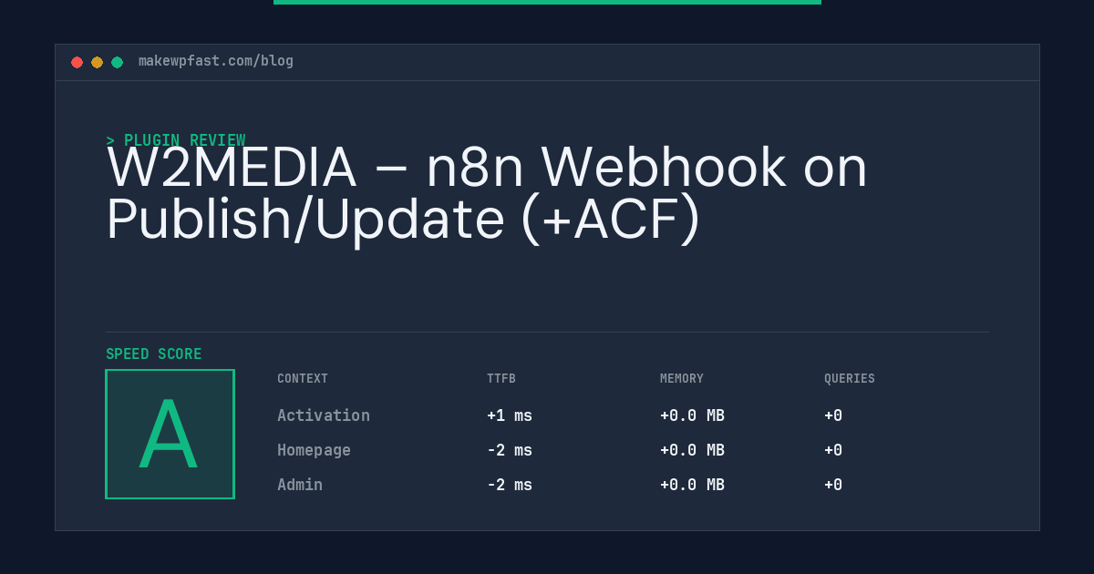 W2MEDIA – n8n Webhook on Publish/Update (+ACF) - MakeWPFast
