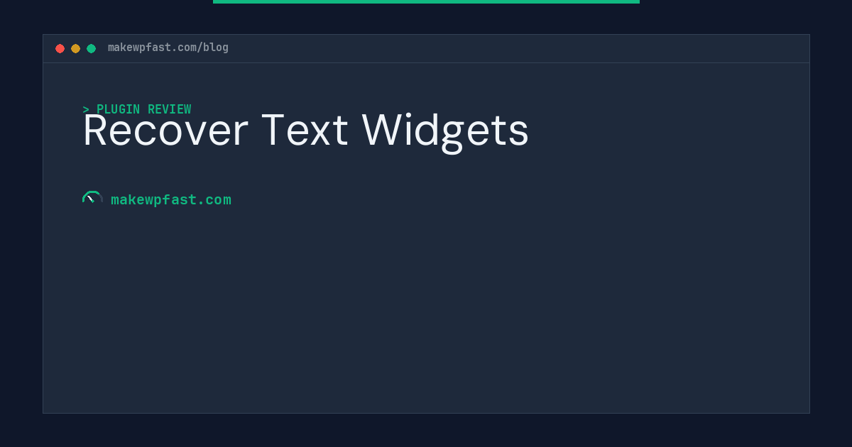 Recover Text Widgets - MakeWPFast