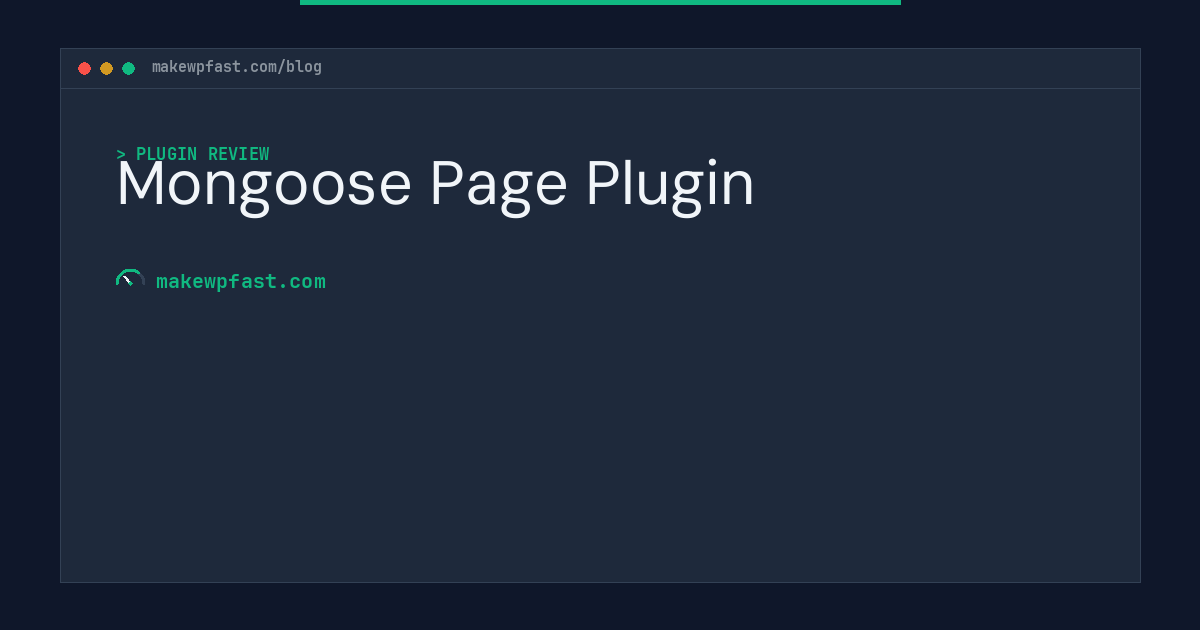 Mongoose Page Plugin - MakeWPFast