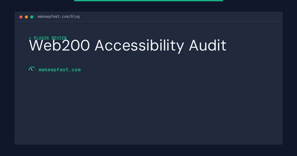 Web200 Accessibility Audit - MakeWPFast