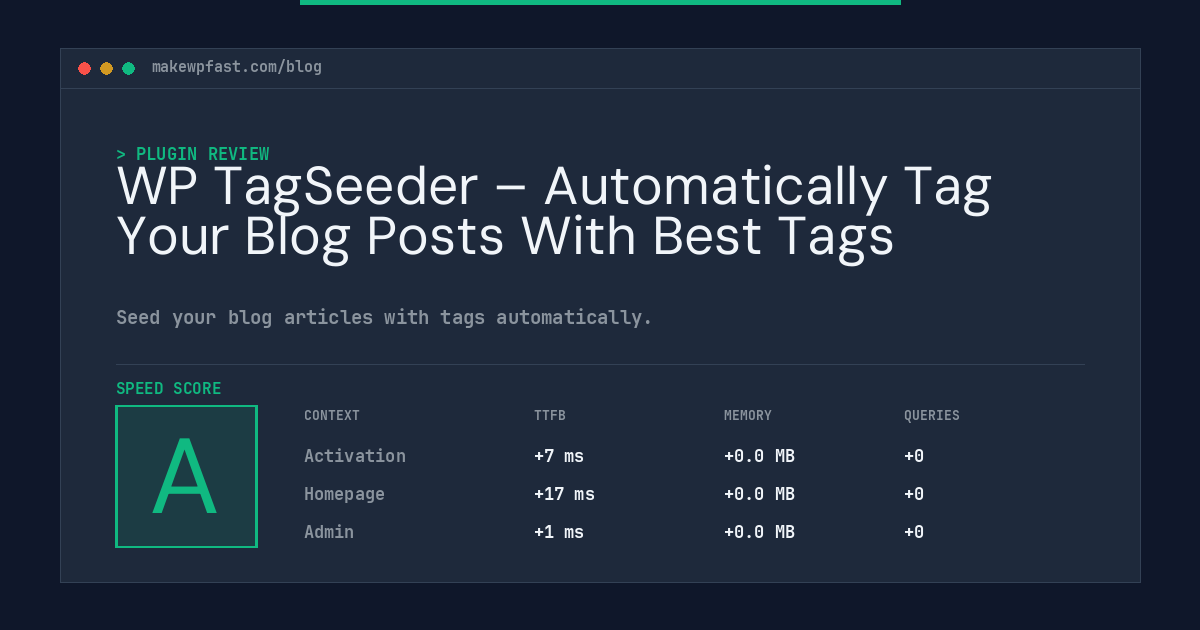 WP TagSeeder – Automatically Tag Your Blog Posts With Best Tags - MakeWPFast