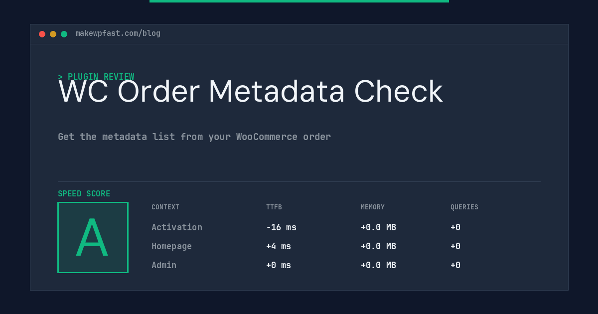 WC Order Metadata Check - MakeWPFast