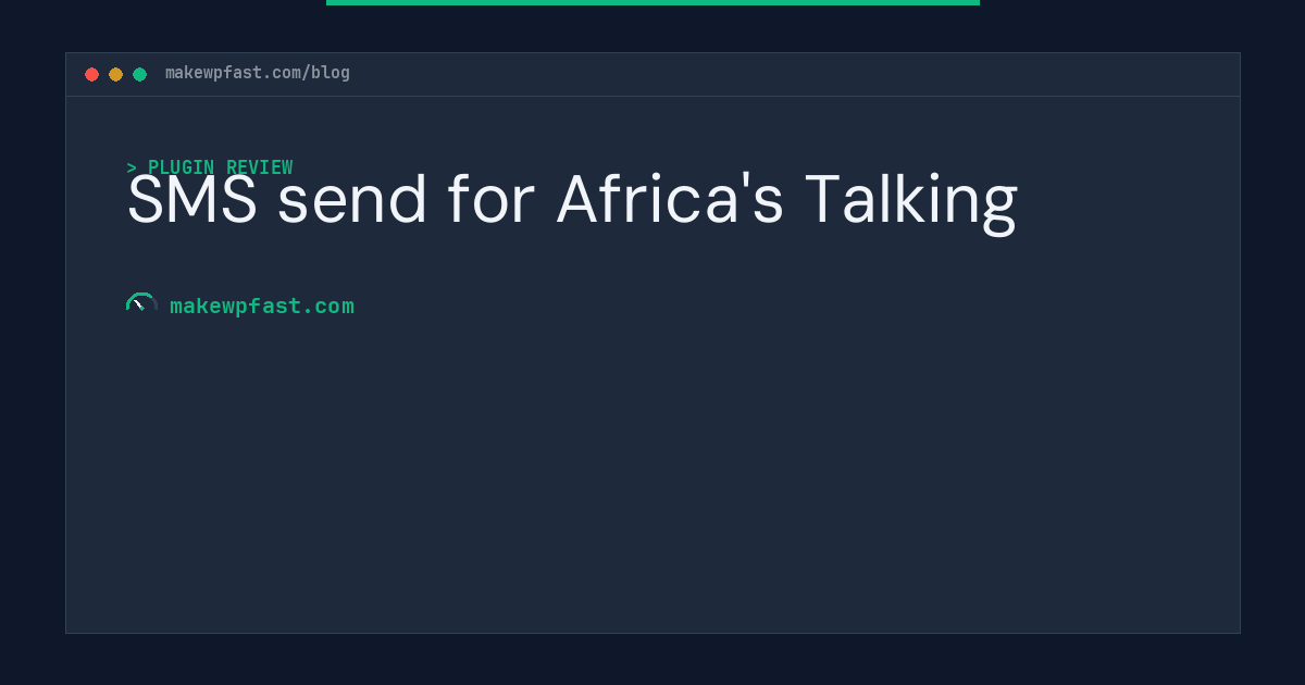 SMS send for Africa's Talking - MakeWPFast