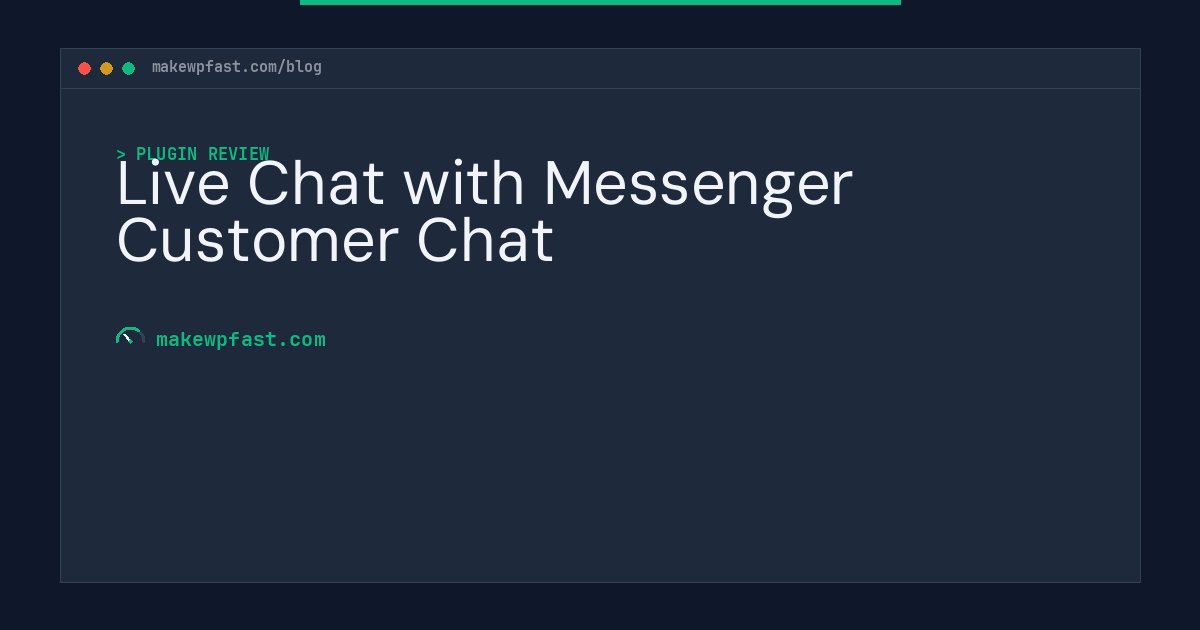 Live Chat with Messenger Customer Chat - MakeWPFast
