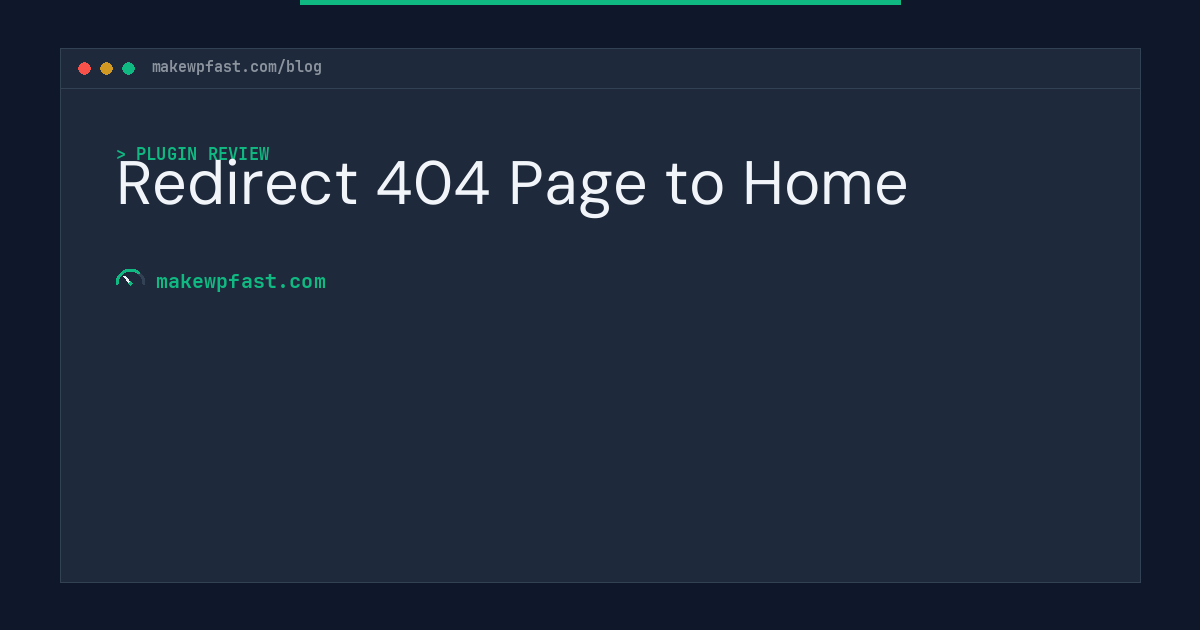 Redirect 404 Page to Home - MakeWPFast