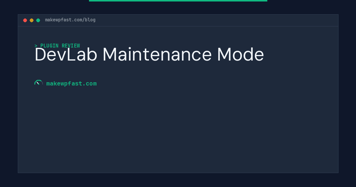DevLab Maintenance Mode - MakeWPFast
