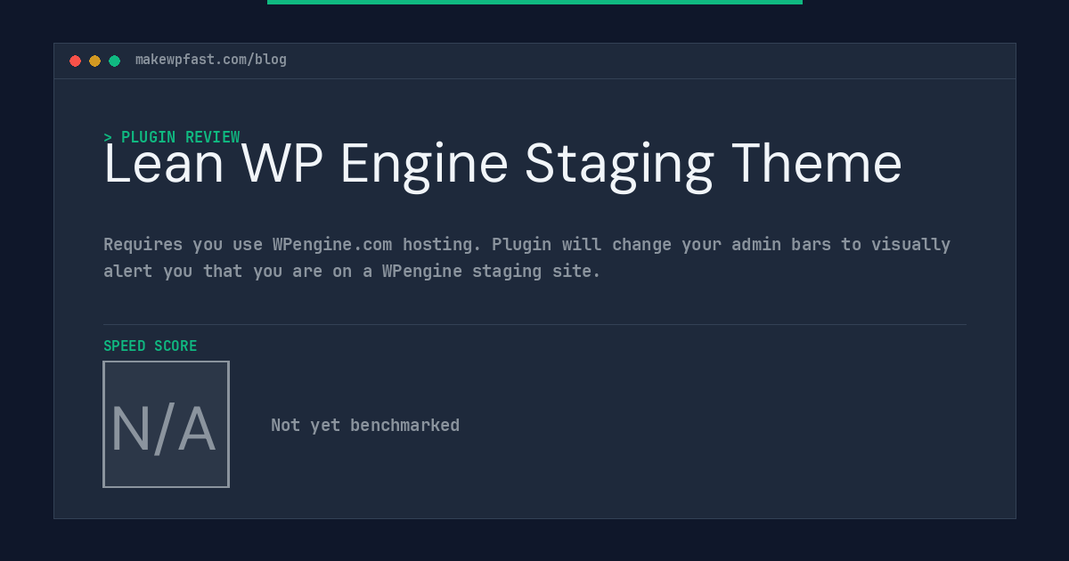 Lean WP Engine Staging Theme - MakeWPFast
