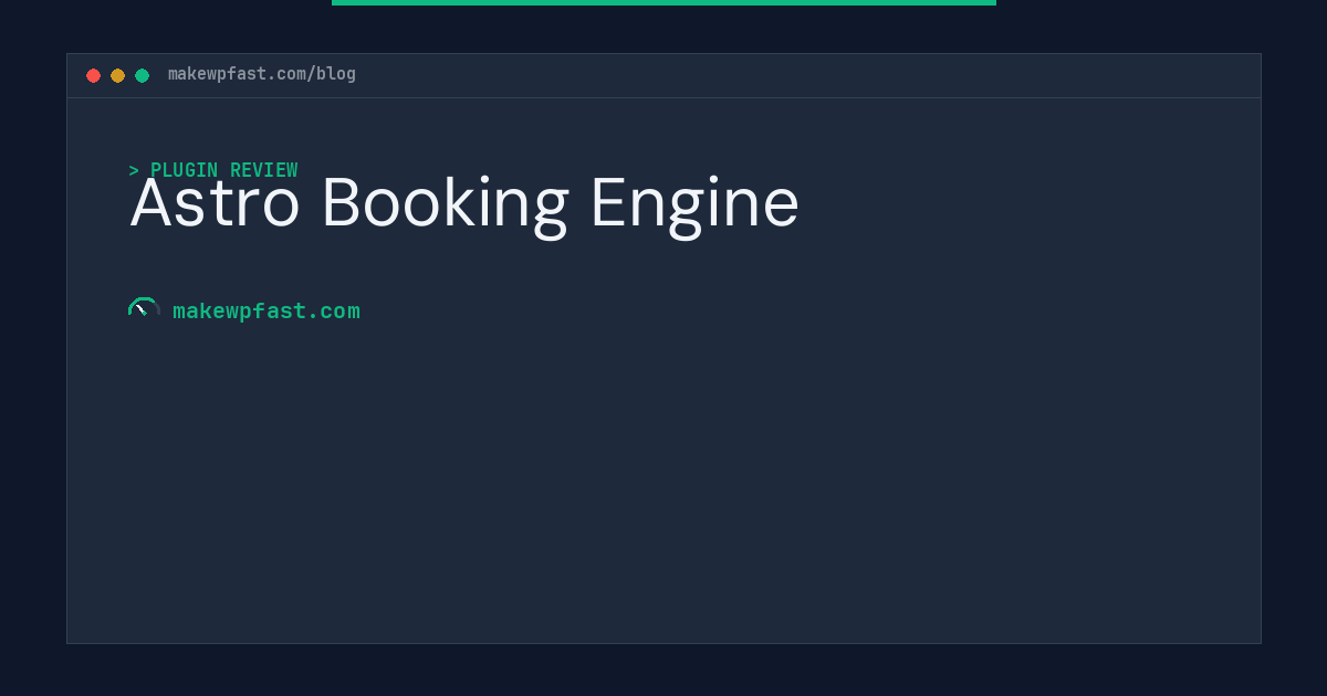 Astro Booking Engine - MakeWPFast