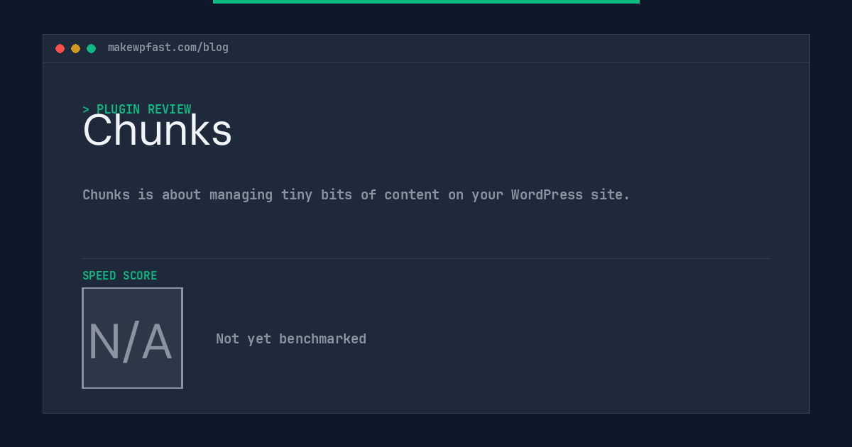 Chunks - MakeWPFast