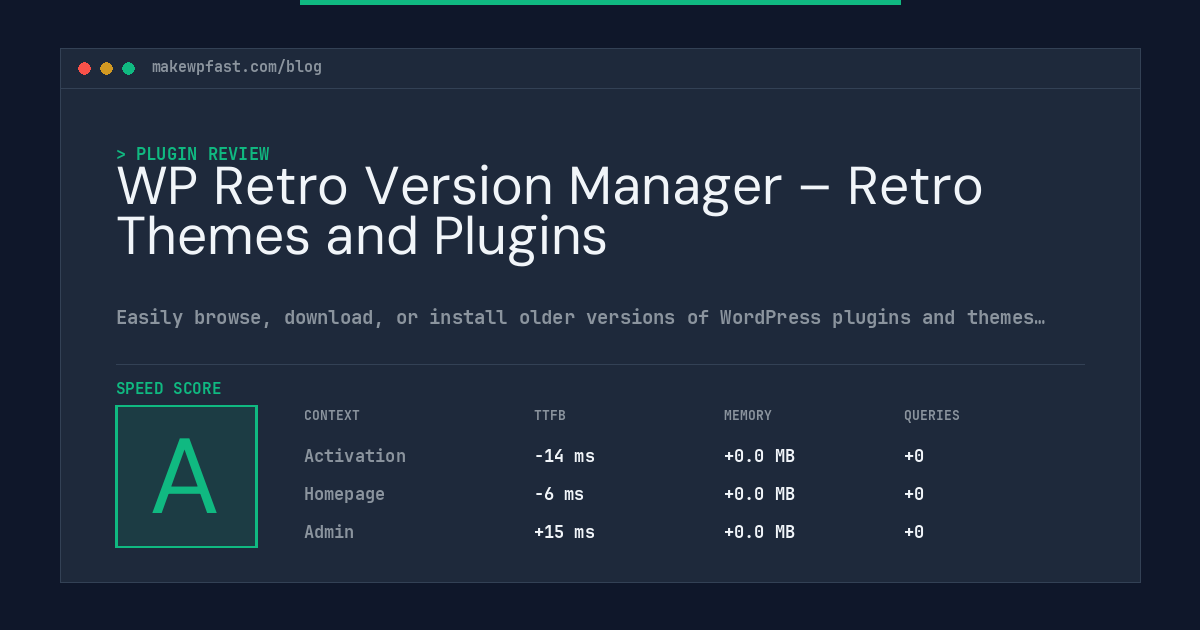WP Retro Version Manager – Retro Themes and Plugins - MakeWPFast