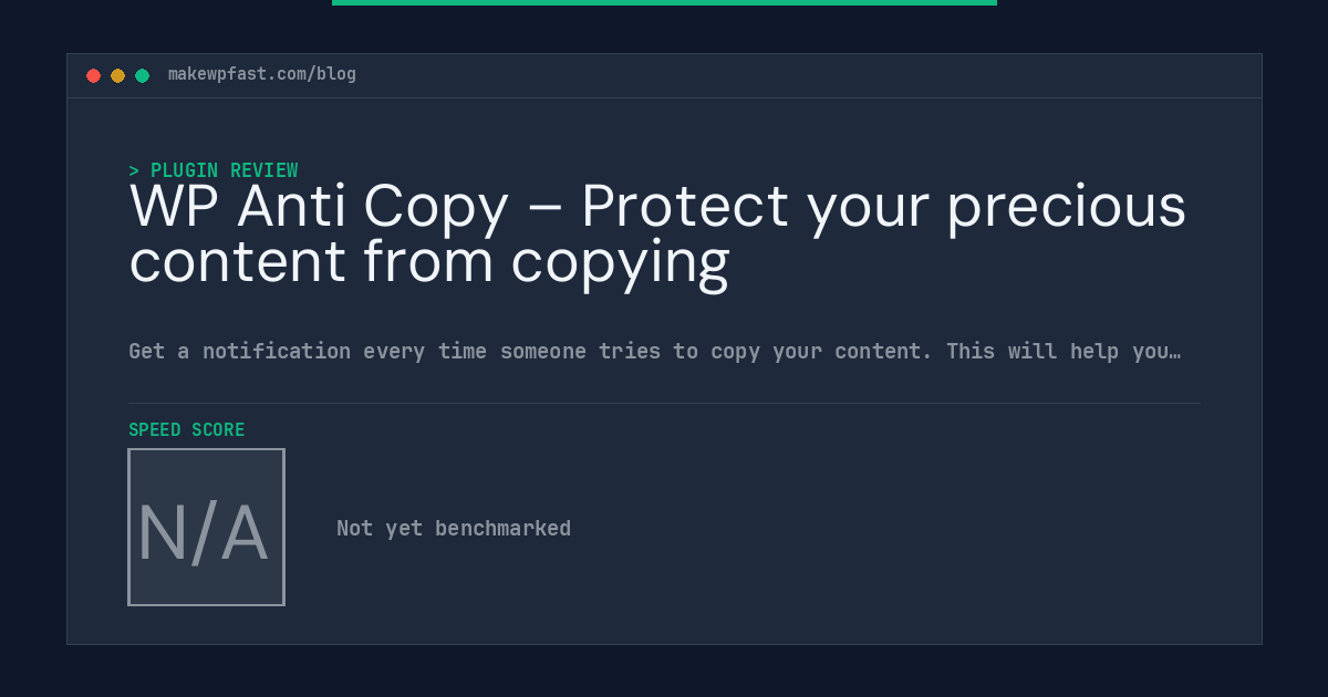 WP Anti Copy – Protect your precious content from copying - MakeWPFast