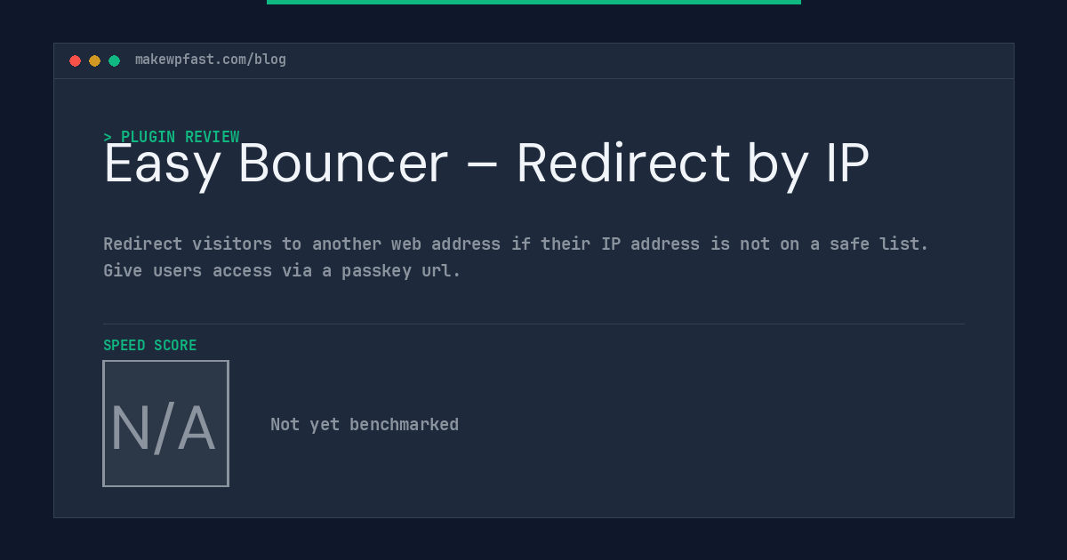 Easy Bouncer – Redirect by IP - MakeWPFast