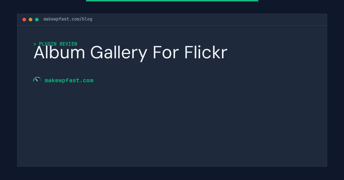 Album Gallery For Flickr - MakeWPFast