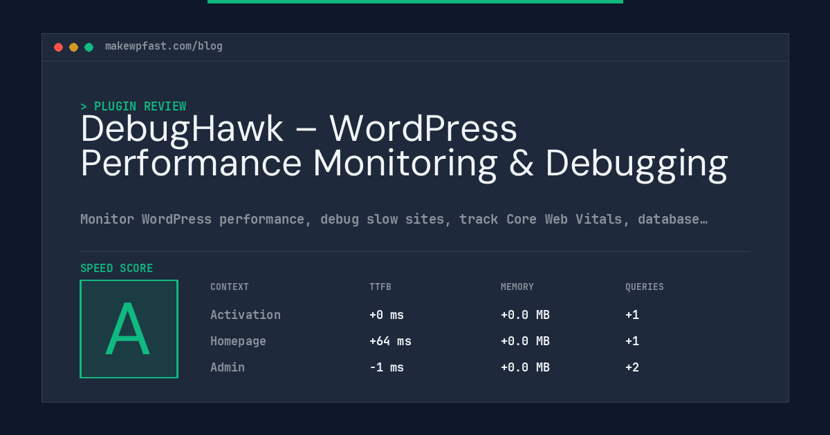 DebugHawk – WordPress Performance Monitoring & Debugging - MakeWPFast