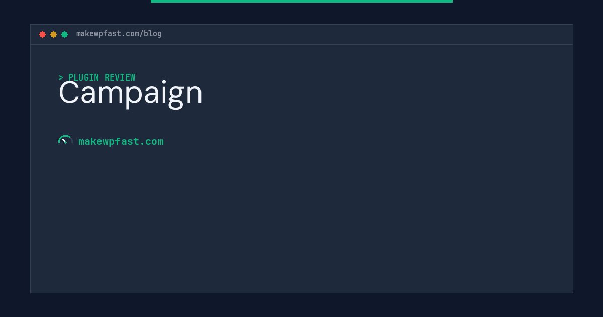 Campaign - MakeWPFast