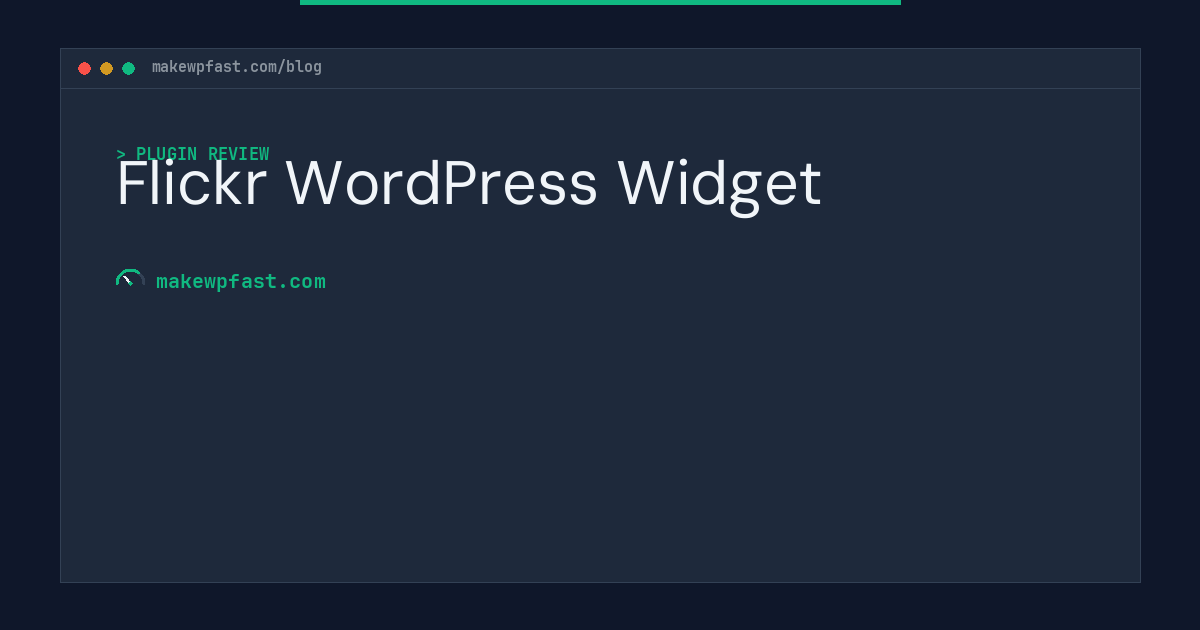Flickr WordPress Widget - MakeWPFast