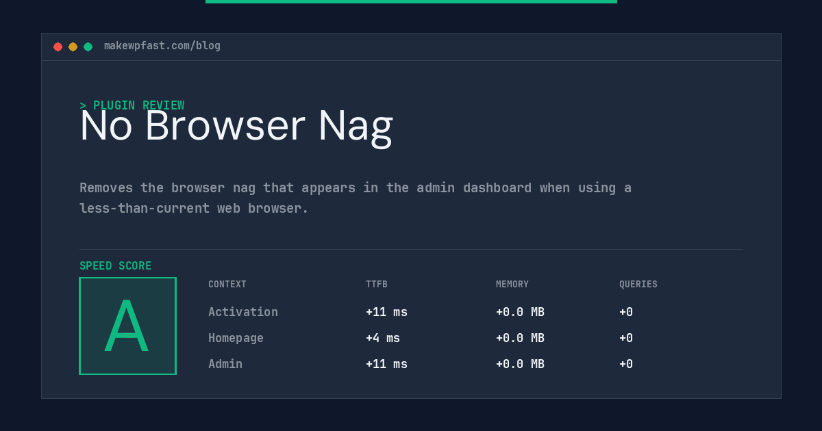 No Browser Nag - MakeWPFast