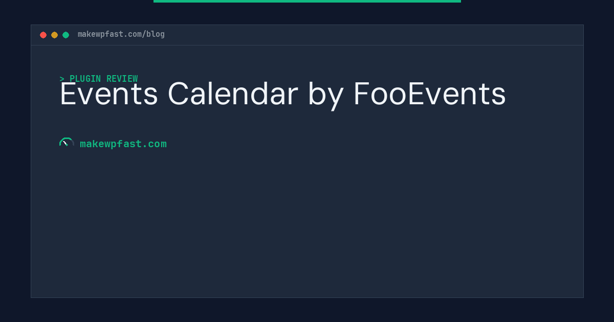 Events Calendar by FooEvents - MakeWPFast