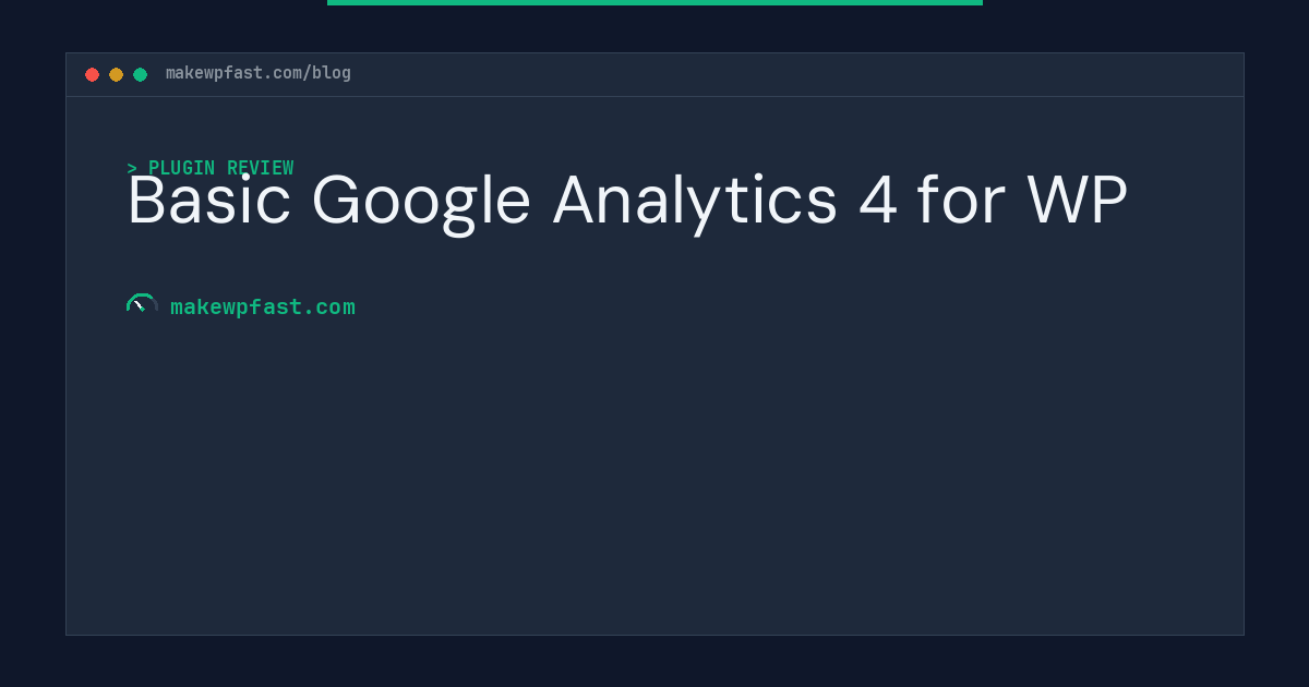 Basic Google Analytics 4 for WP - MakeWPFast