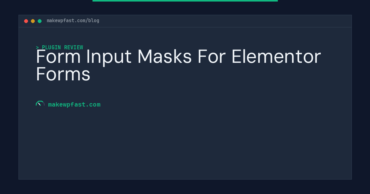 Form Input Masks For Elementor Forms - MakeWPFast