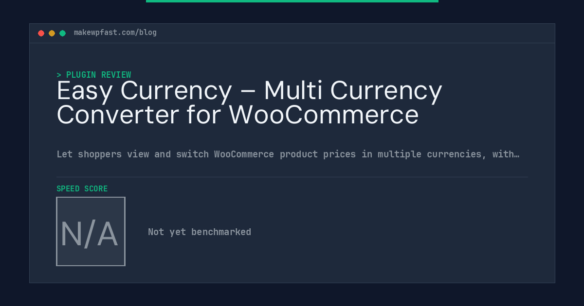 Easy Currency – Multi Currency Converter for WooCommerce - MakeWPFast