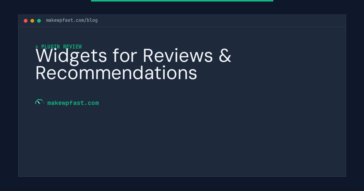 Widgets for Reviews & Recommendations - MakeWPFast