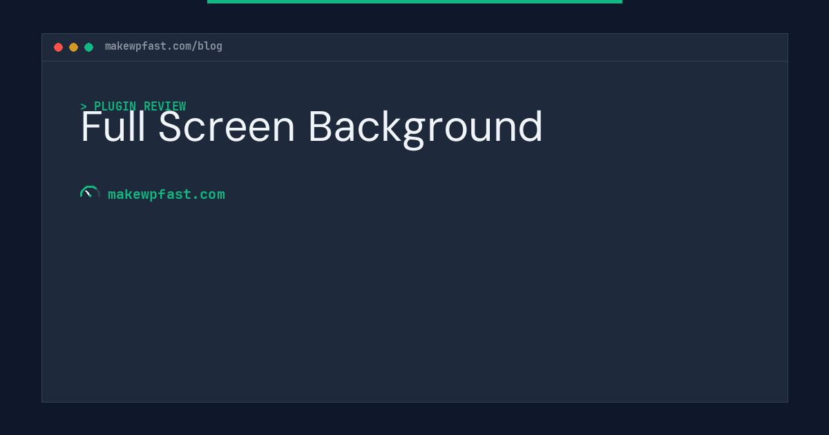 Full Screen Background - MakeWPFast