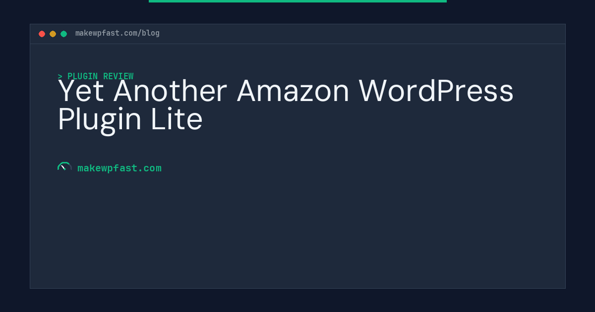 Yet Another Amazon WordPress Plugin Lite - MakeWPFast