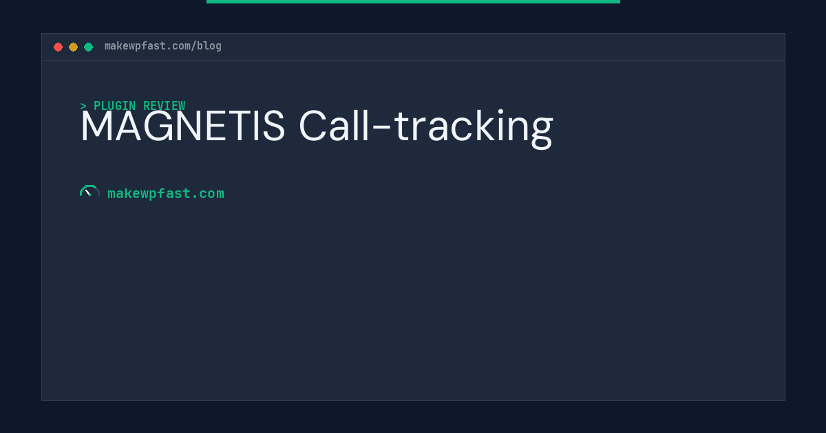 MAGNETIS Call-tracking - MakeWPFast