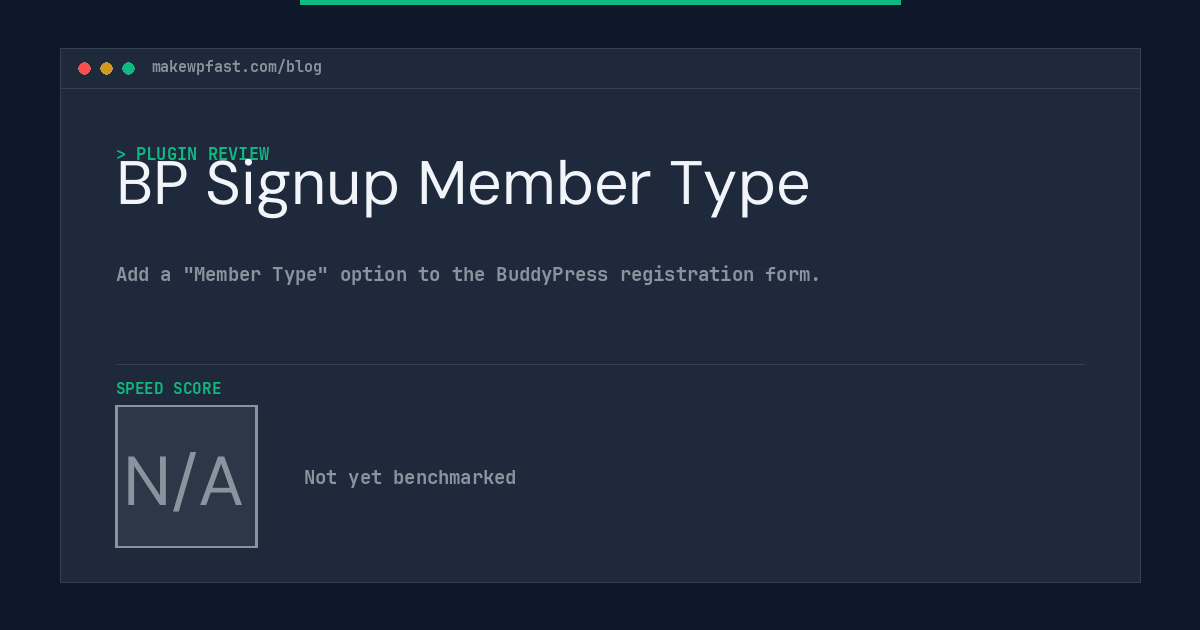 BP Signup Member Type - MakeWPFast