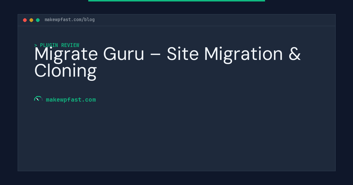 Migrate Guru – Site Migration & Cloning - MakeWPFast
