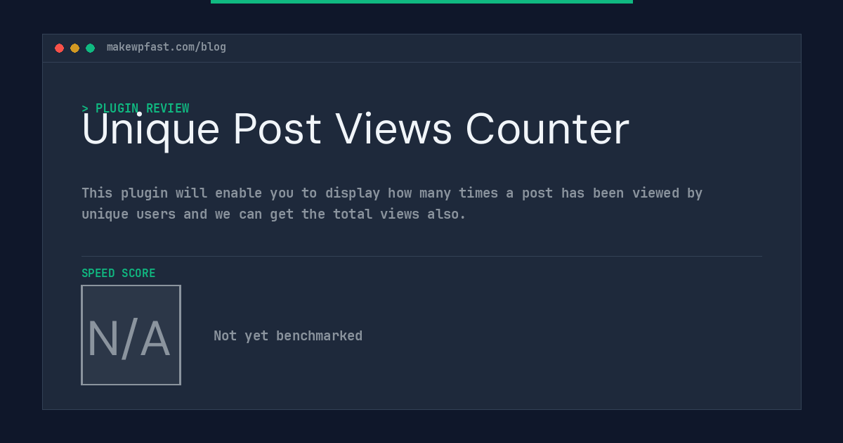 Unique Post Views Counter - MakeWPFast
